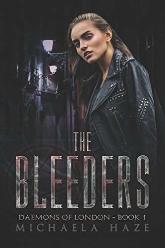 Preisvergleich Produktbild The Bleeders (Daemons of London - Book 1)