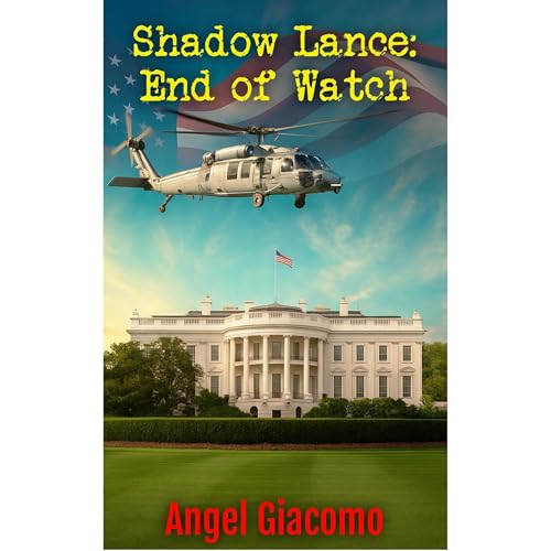 Shadow Lance: End of Watch Audiolibro Por Angel Giacomo arte de portada