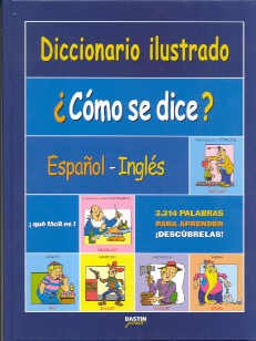 Como Se Dice? / How Do You Say?: Espanol - Ingles (English and Spanish Edition)