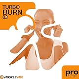  Turbo Burn 03, Nonstop, 32 Counts, 128 BPM