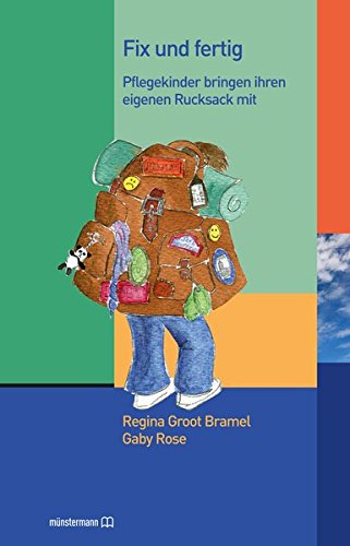 Preisvergleich Produktbild Fix und fertig. Pflegekinder bringen ihren eigenen Rucksack mit