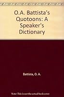 O.A. Battista's Quotoons: A Speaker's Dictionary 0915074087 Book Cover