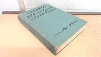 Hardcover Strange Sea Shells and Their Stories Book
