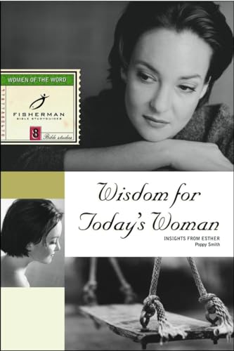 Wisdom for Today's Woman: Insights from Esther (Fisherman Bible Studyguide Series)