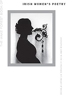 The Wake Forest Book of Irish Women's Poetry