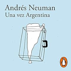 Una vez Argentina [Once Argentina] Audiolibro Por Andr&eacute;s Neuman arte de portada