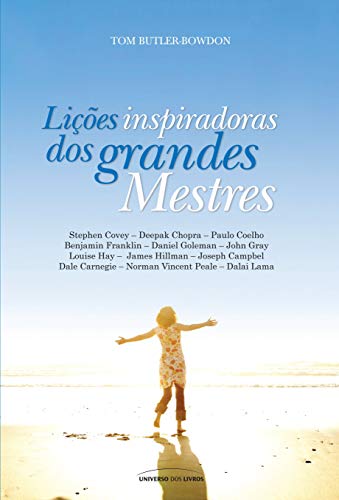 Lições inspiradoras dos grandes mestres: