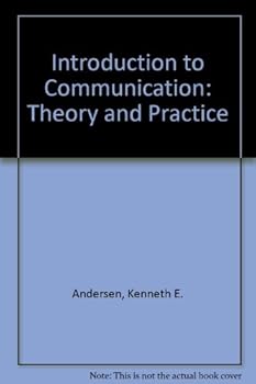 Hardcover Introduction to Communication: Theory and Practice Book