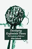 Developing Ecofeminist Theory: The Complexity of Difference