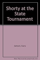 Shorty at the State tournament B0007E1XF0 Book Cover