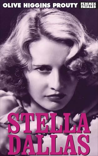 Stella Dallas (Femmes Fatales)