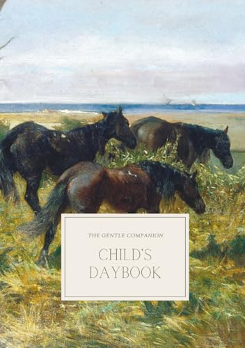 The Gentle Companion: A Children's Daybook for Charlotte Mason Notebooking in the Early Years (The Companion Series)