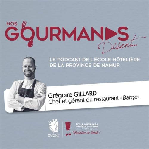 Nos Gourmands Disent - Episode 4