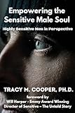 Empowering The Sensitive Male Soul