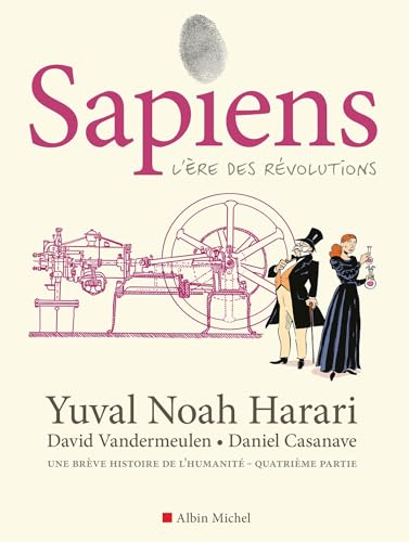 Sapiens - tome 4 (BD): L'ère des révolutions