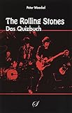 The Rolling Stones: Das Quizbuch - Herausgeber: Peter Woeckel 