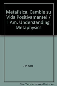 Paperback Metafisica. Cambie su Vida Positivamente! / I Am, Understanding Metaphysics (Spanish Edition) [Spanish] Book