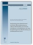 Entwicklung eines Wandsystems mit hoher Wärmedämmung aus selbstverdichtendem porosiertem Leichtbeton in Kombination mit einer bauteilintegrierten ... (Forschungsinitiative Zukunft Bau)