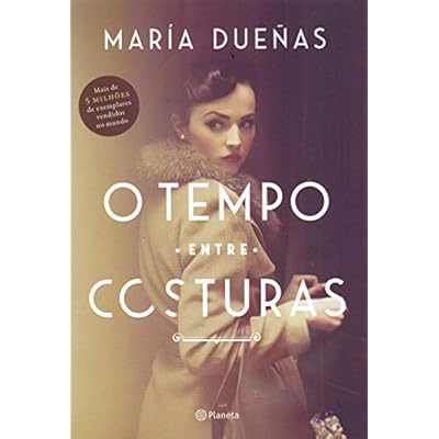 O tempo entre costuras: 4ª Edição O tempo entre costuras: 4ª Edição