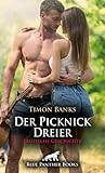 Der Picknick Dreier | Erotische Geschichte: Picknick mit heißem Sandwich ... (Love, Passion & Sex)