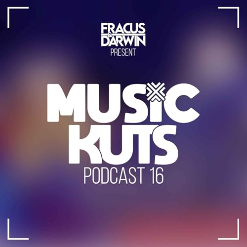 Music Kuts Podcast 16