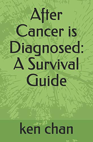 After Cancer is Diagnosed: A Survival Guide