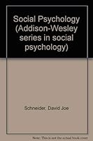 Social Psychology (Addison-Wesley series in social psychology) 0201067285 Book Cover