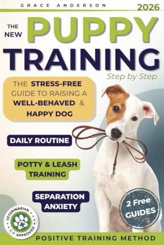 The New Puppy Training Handbook: The Stress-Free Guide to Raising a Well-Behaved &amp; Happy Dog | Practical Training &amp; Time-Saving Strategies for an Effective Daily Routine (Dog Care Guides)