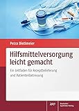  Hilfsmittelversorgung leicht gemacht: Ein Leitfaden für Rezeptbelieferung und Patientenbetreuung