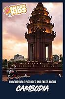 Unbelievable Pictures and Facts About Cambodia B08KPXJF6X Book Cover