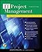 IT Project Management: On Track from Start to Finish, Third Edition