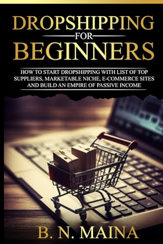 DropShipping for Beginners: How To Start Dropshipping With A List of Top Suppliers