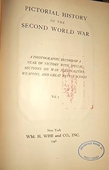 Pictorial History of the Second World War, Vol. 5