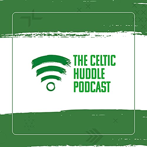 The Celtic Huddle Podcast cover art