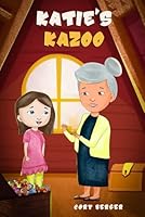 Katie's Kazoo 196608188X Book Cover