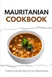 Mauritanian Cookbook: Traditional Recipes from Mauritania (African food)