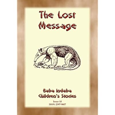 THE LOST MESSAGE - A Zulu Folk Tale with a Moral