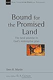 Bound for the Promised Land (New Studies in Biblical Theology, Volume 34)