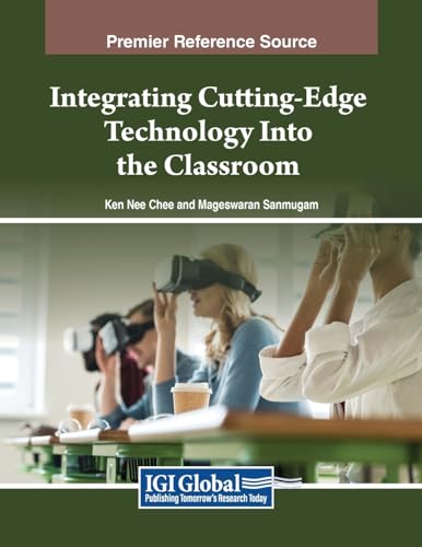 Integrating Cutting-edge Technology into the Classroom