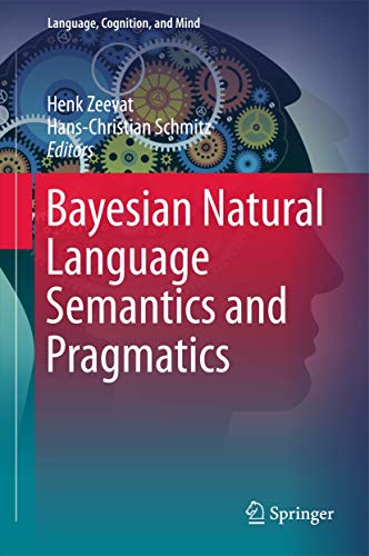 Bayesian Natural Language Semantics and Pragmatics view 2