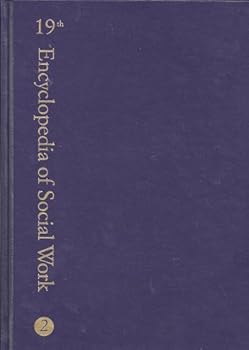 Unknown Binding Encyclopedia of Social Work 19th Edition (Volume 2) Book