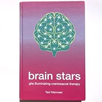 Brain Stars, Glia Illuminating CranioSacral Therapy B0B5Y8BN1X Book Cover
