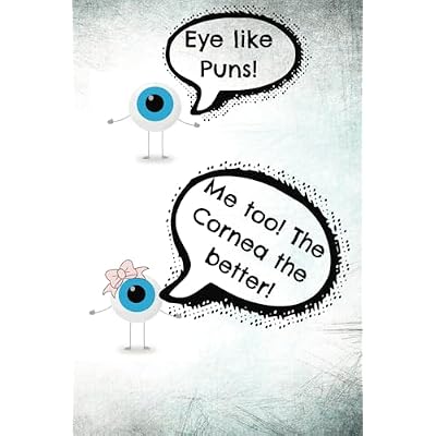 Eye Love Puns! Me too! The Cornea the Better!: 6x9, lined journal, notebook, optometrist gift, appreciation