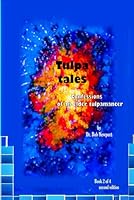 Tulpa Tales: Confessions of an Elder Tulpamancer 0463231074 Book Cover