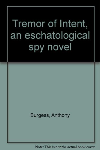 Tremor of Intent, an eschatological spy novel B000KU5E5Q Book Cover