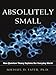 Absolutely Small: How Quantum Theory Explains Our Everyday World
