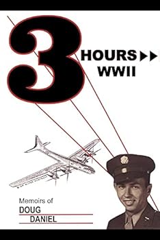 Paperback Three Hours WWII: Memoirs of Doug Daniel Book