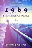 Photo Gallery "1969": book two of the historical fiction trilogy "starlings of peace" Photo Gallery "1969": book two of the historical fiction trilogy "starlings of peace"