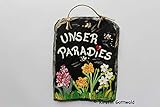  Gartenschild UNSER PARADIES liebevoll handbemalt ca. 13 x 17 cm