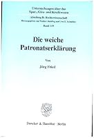 Die Weiche Patronatserklarung 3428095812 Book Cover